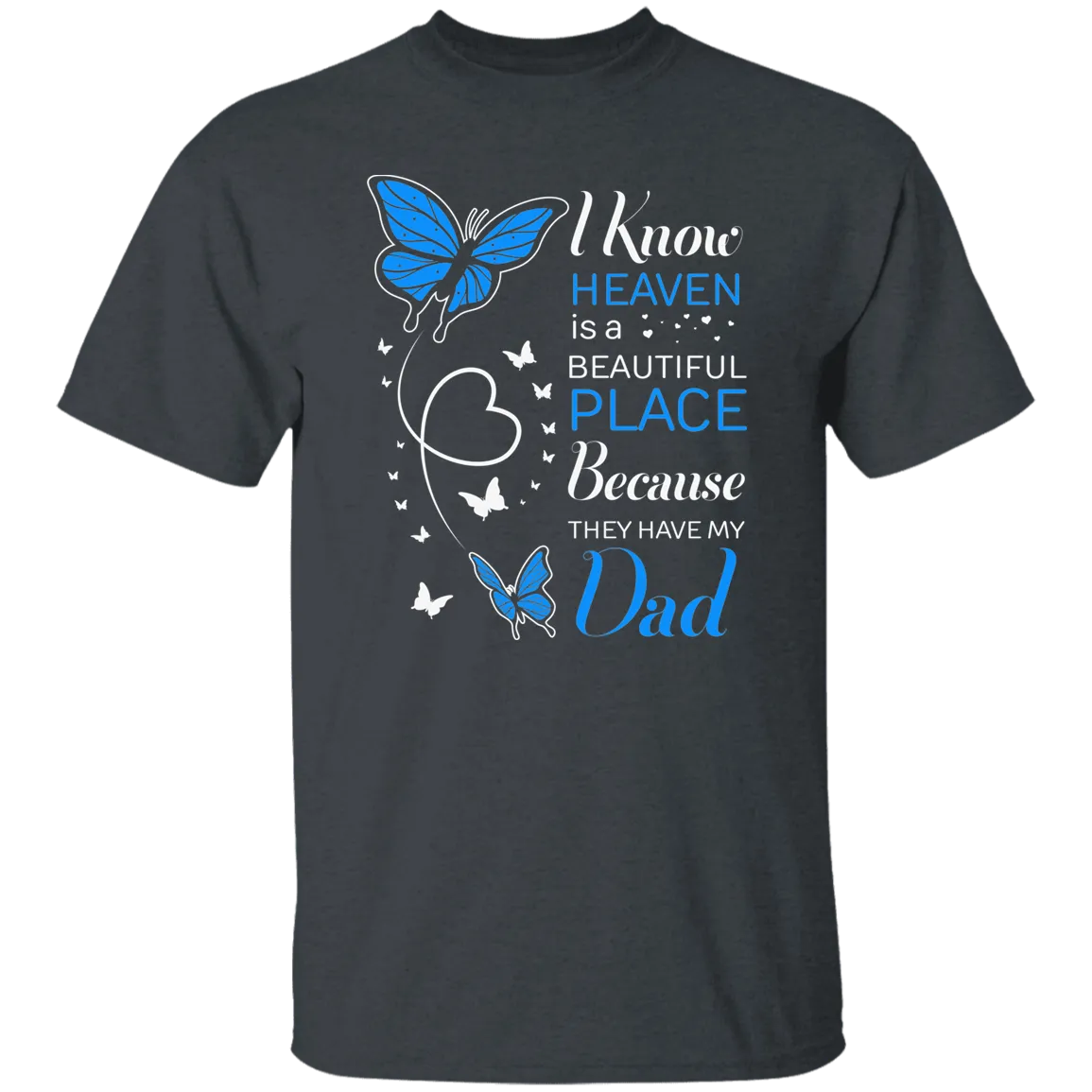 Dad In Heaven Memorial T-Shirt
