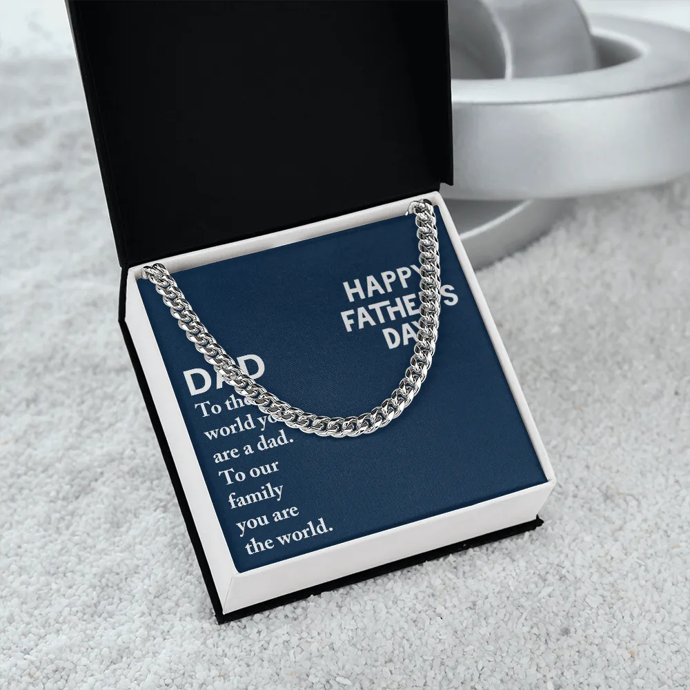 Dad - To The World You Are A Dad