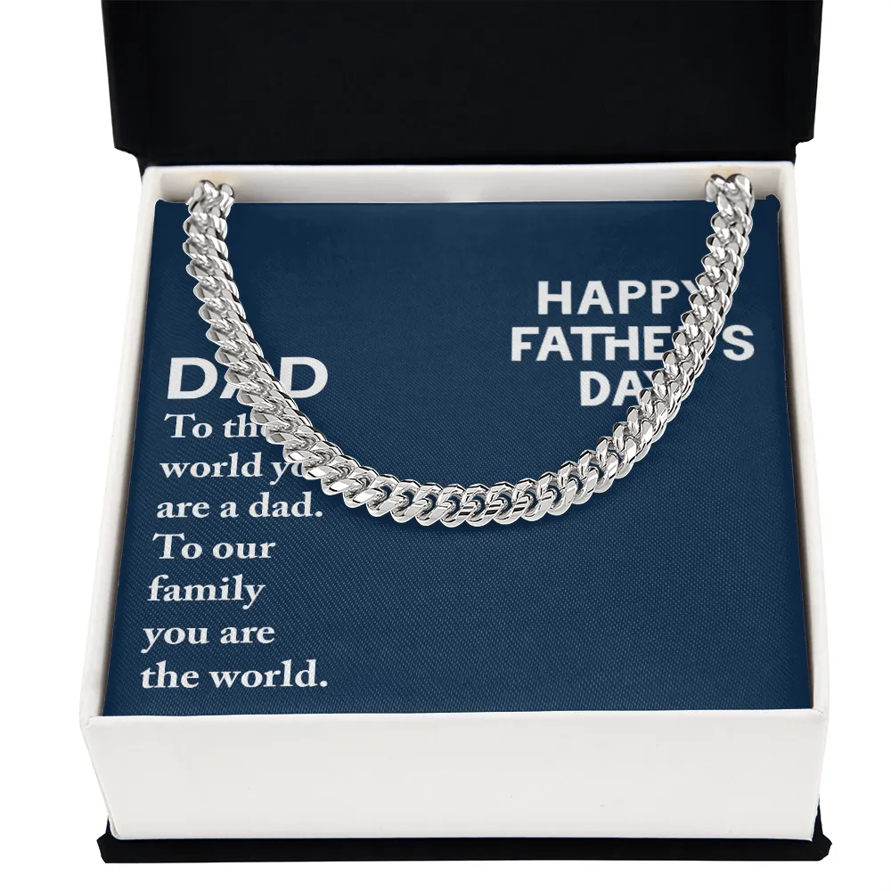 Dad - To The World You Are A Dad