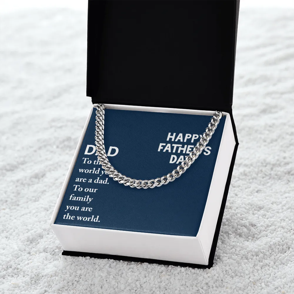 Dad - To The World You Are A Dad
