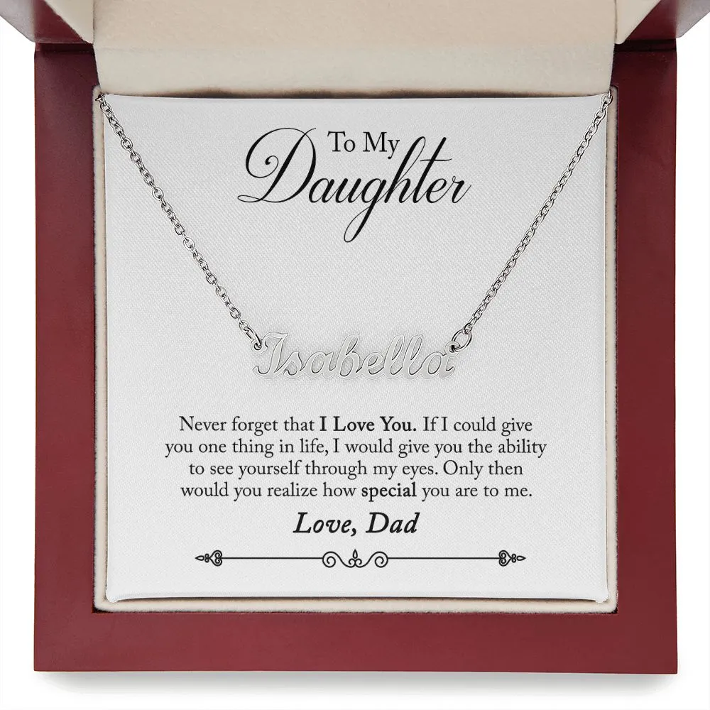 Daughter Name Necklace, From Dad-You are special to me