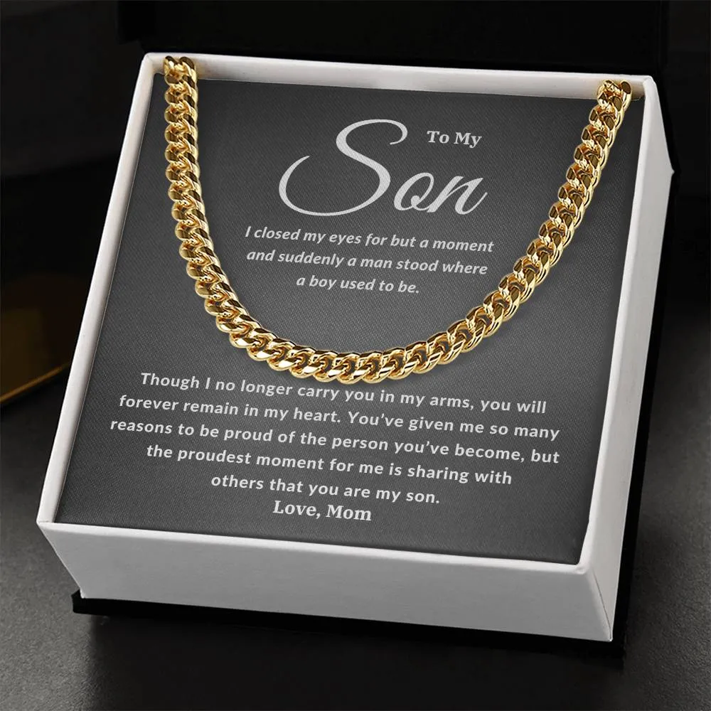 To My Son I Closed My Eyes for But A Moment Cuban Link