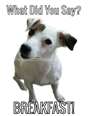 You Said What Terrier Dog AI Created One of a Kind Digital Download Canvas Poster Wall Art Print DIY Printable Gift Make Your Own Crafts
